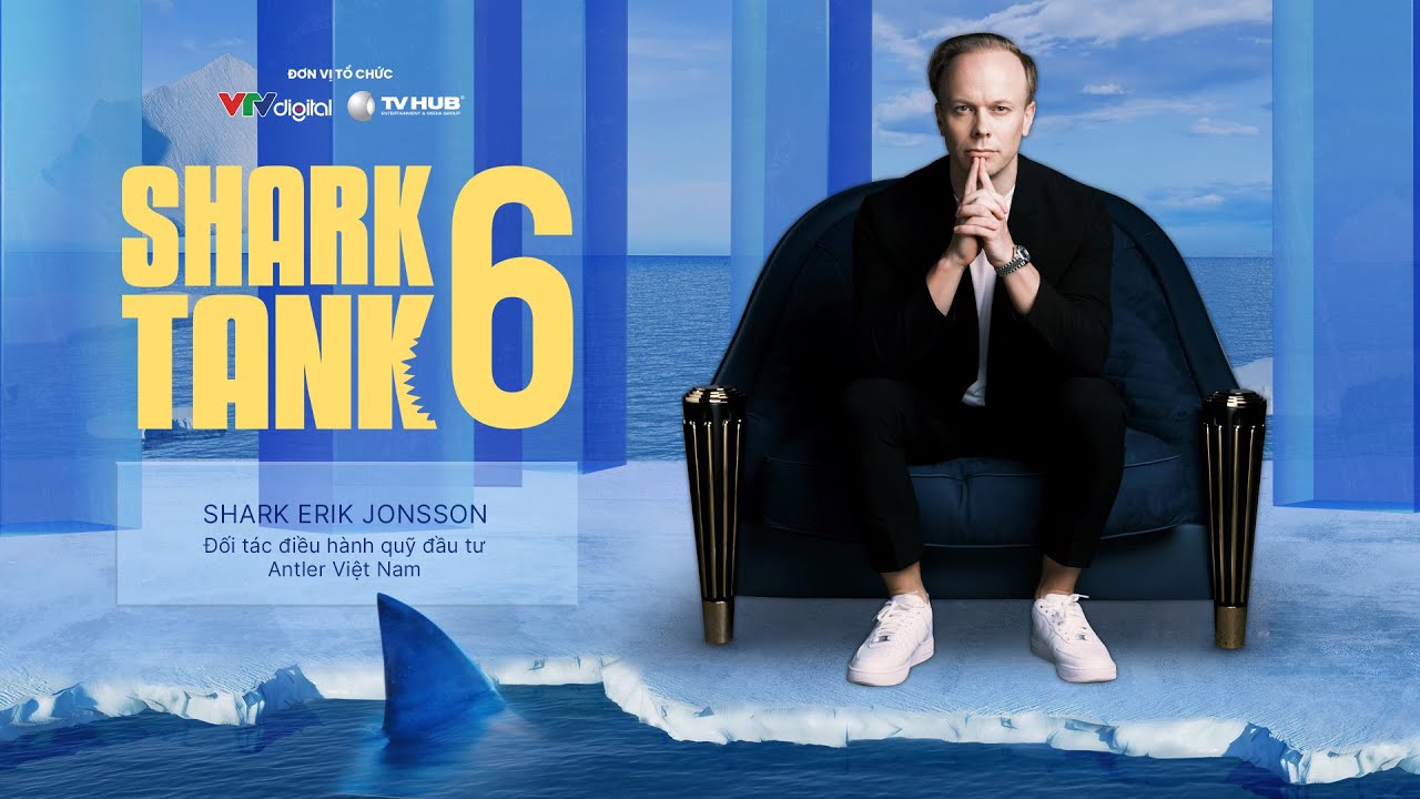 Shark Erik trở lại Shark Tank 6 với khẩu vị đầu tư các mô hình kinh doanh b2b | Shark Tank 6