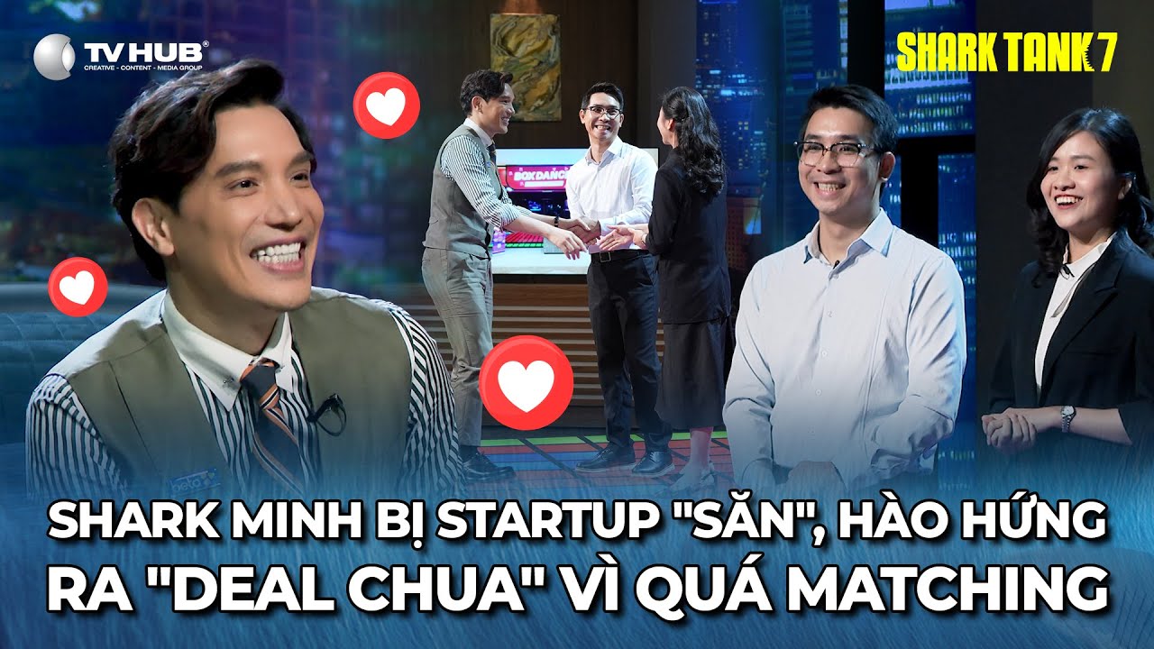 Shark Tank 7 Tập 7 | Shark Minh bị Startup "săn", hào hứng ra "deal chua" vì quá matching | Best Cut