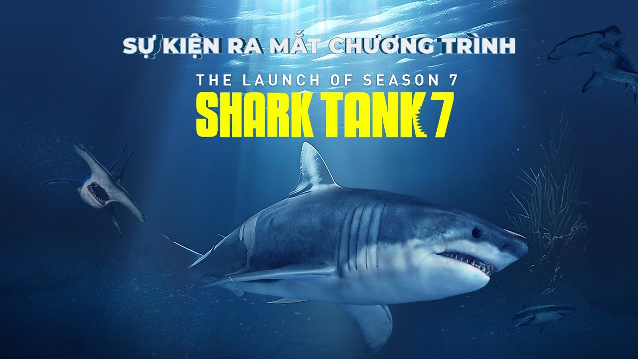 HỌP BÁO SỰ KIỆN "RA MẮT CHƯƠNG TRÌNH SHARK TANK 7" | SHARK TANK VIETNAM