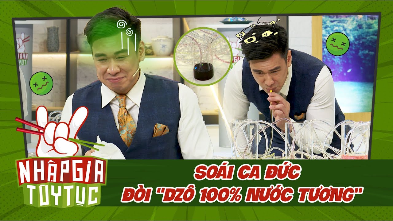 Nhập Gia Tùy Tục 4 Tập 5 - Soái Ca Đức đòi "dzô 100% nước tương" khi nếm nước pha chế?? - Bestcut #5