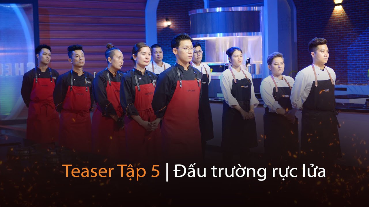 Top Chef Mùa 3 Tập 5 Teaser | Đấu Trường Rực Lửa