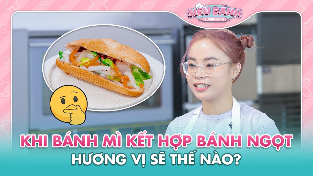 Bánh mì kết hợp bánh ngọt, nghe hơi lạ nhưng hương vị sẽ thế nào? Super Cake