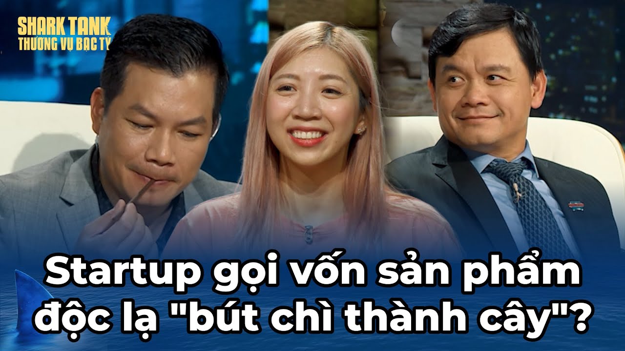 Startup gọi vốn độc lạ "bút chì mọc thành cây" liệu có thu hút được Shark? | Tổng Hợp Shark Tank