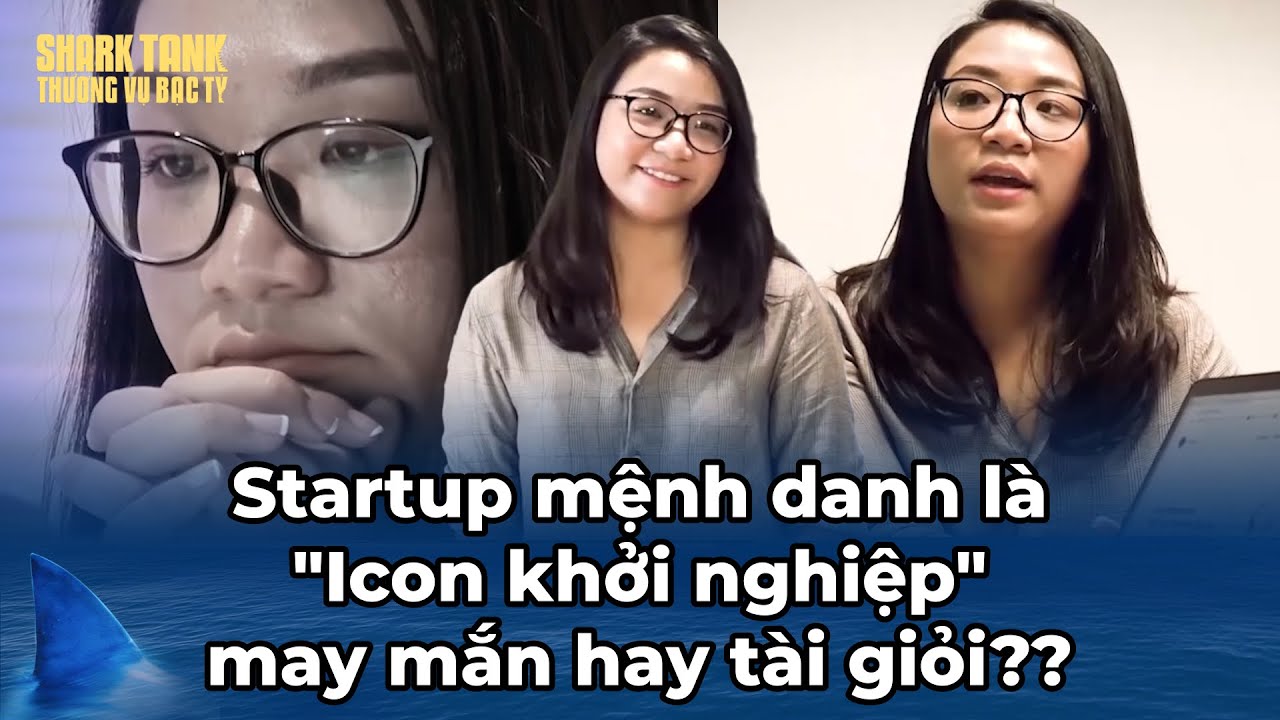 Startup có biệt danh "Icon khởi nghiệp" - là may mắn hay thực sự tài giỏi?? | Tổng Hợp Shark Tank