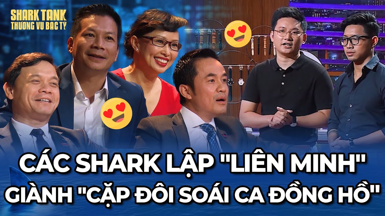 Dàn Shark lập "liên minh" tranh giành cặp đôi "soái ca đồng hồ" | Tổng Hợp Shark Tank