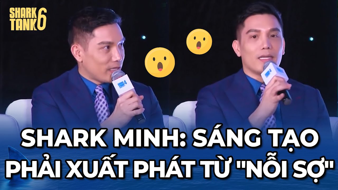 Shark Minh CEO rạp chiếu phim: Sáng tạo phải xuất phát từ "nỗi sợ"?? | Tổng Hợp CFKN Shark Tank