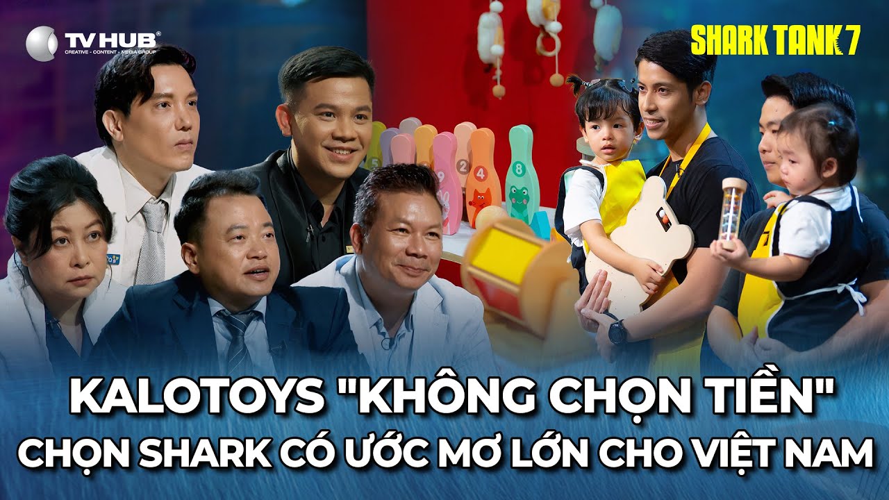 Shark Tank 7 Tập 2 | Khát Khao Tạo Đồ Chơi Giáo Dục Toàn Cầu, KaloToys Chọn Shark Thế Nào? | Bestcut