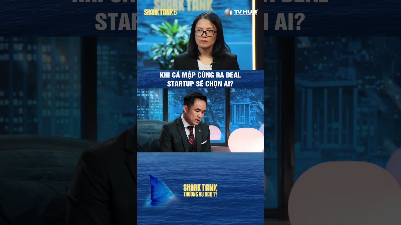 Khi Cá Mập cùng ra Deal, Startup sẽ chọn ai??? #tvhub #sharktank #sharktank6 #shorts