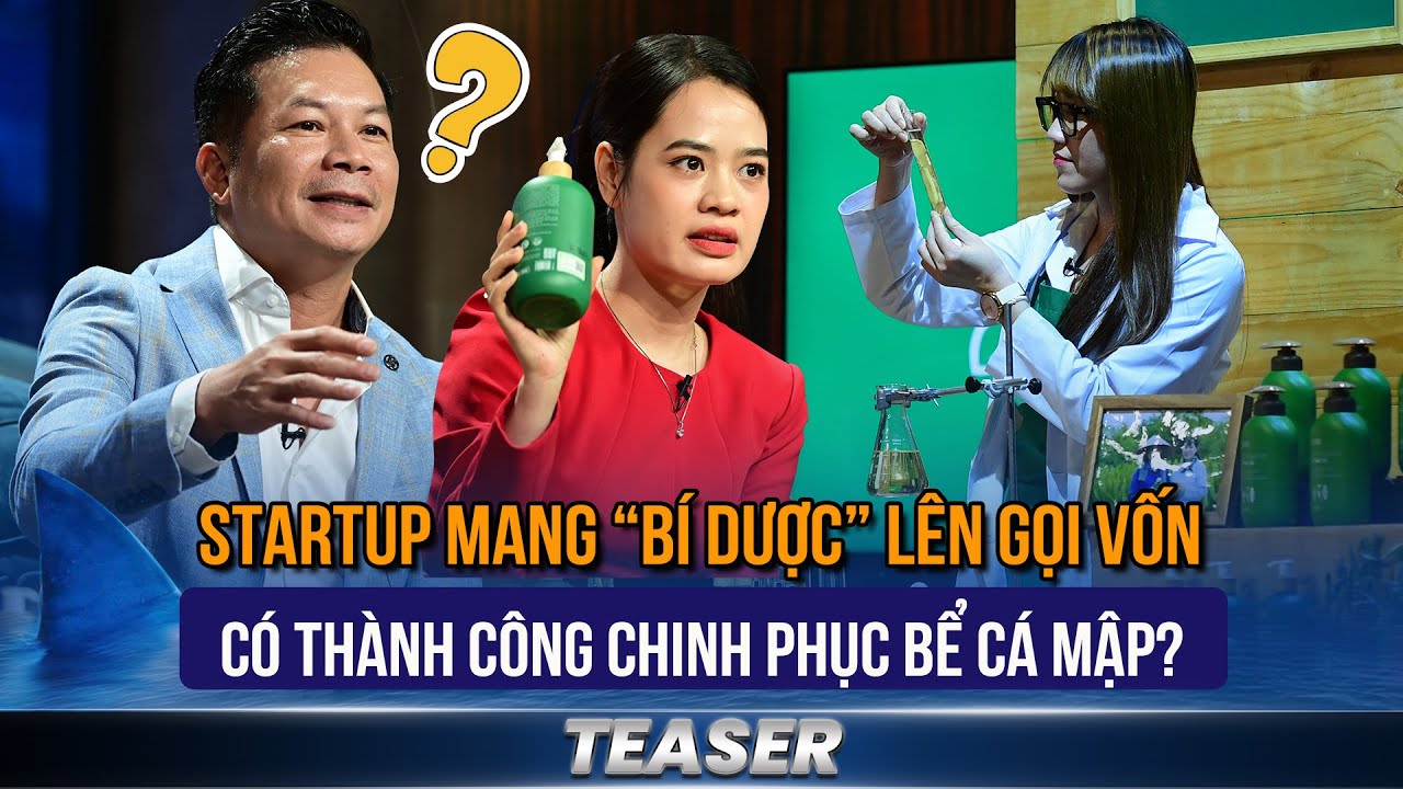 Shark Tank 6 Tập 12 Teaser | Mang "bí dược" lên gọi vốn, Startup có thành công chinh phục bể cá mập