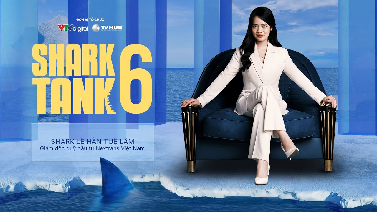 Shark Tuệ Lâm gia nhập “bể Cá Mập”, mang đến khẩu vị thiên về đầu tư bền vững | Shark Tank 6