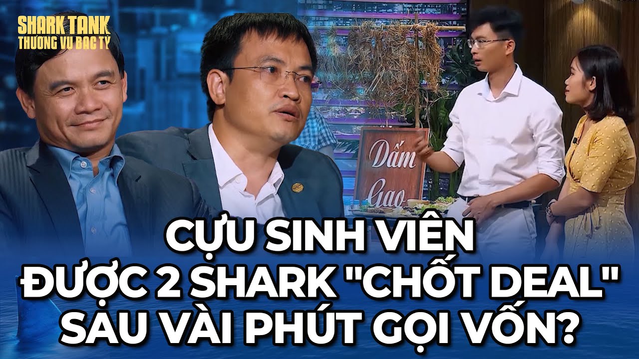 Cựu Sinh Viên Tổng Hợp Hóa được 2 Shark "chốt Deal" sau vài phút gọi vốn? | Tổng Hợp Shark Tank