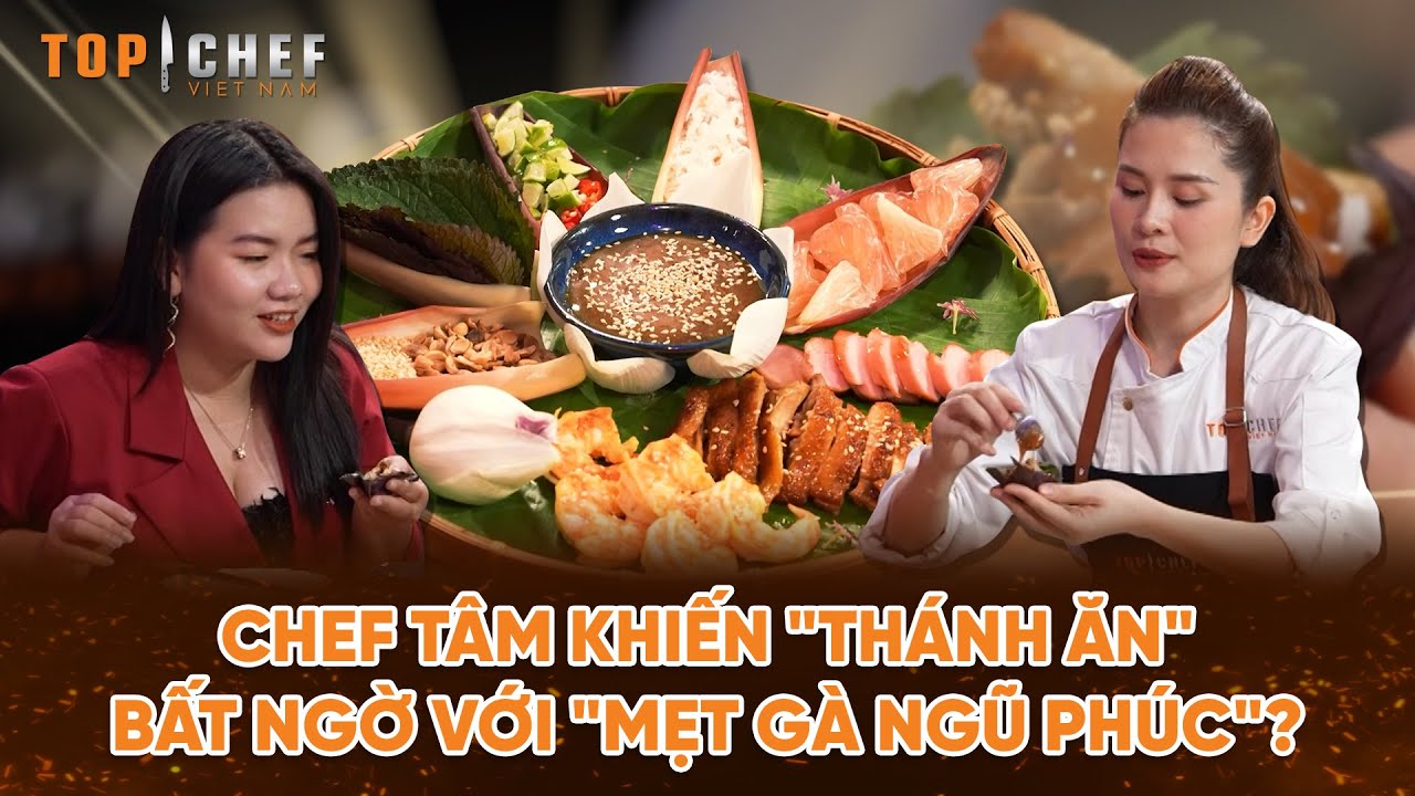 Top Chef Tại Gia 3 | Chef khiến "thánh ăn" phải bất ngờ với "mẹt gà ngũ phúc" cực khủng??? | Bestcut