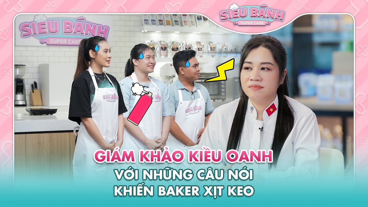 SUPER CAKE | Giám khảo Kiều Oanh và những câu nói khiến Baber "xịt keo" ?? | BESTCUT