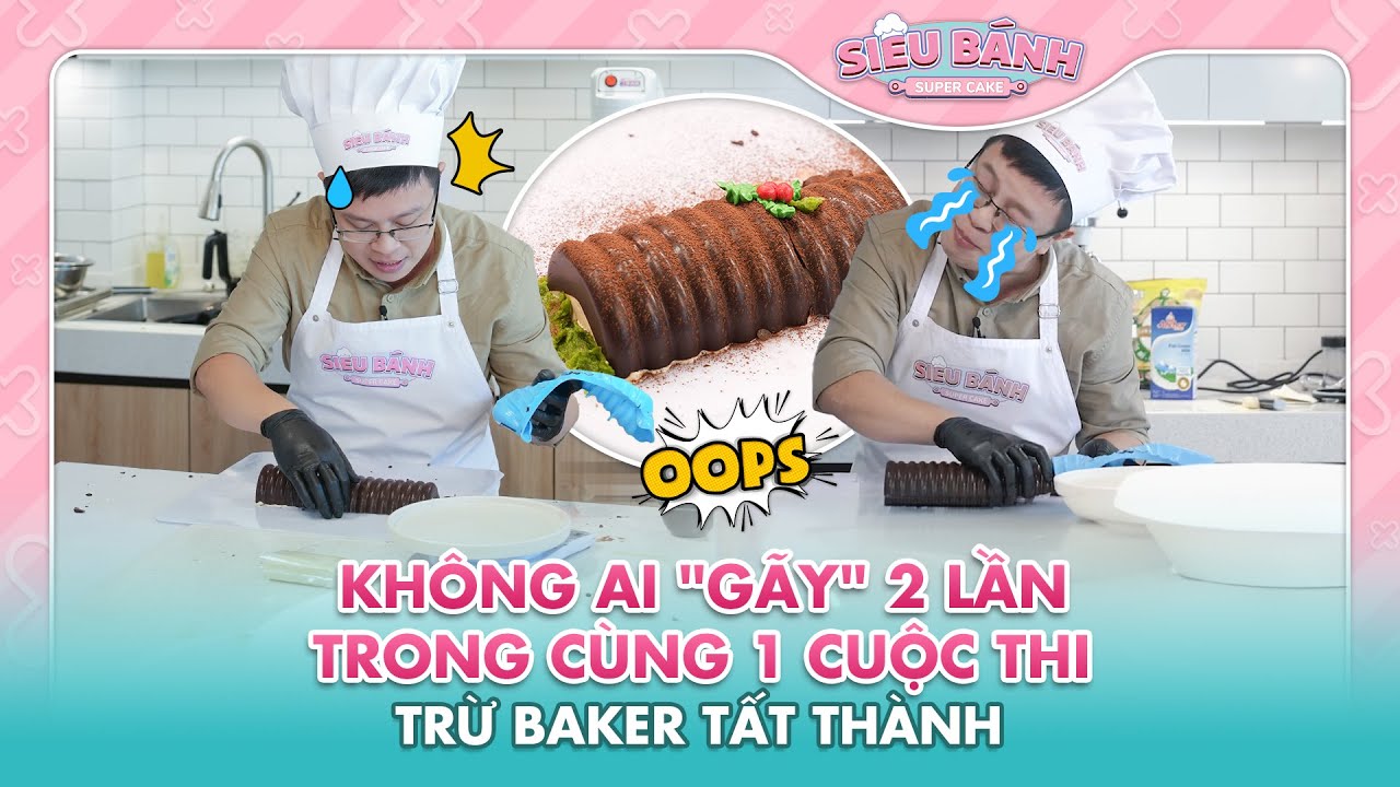 SUPER CAKE | Không ai làm gãy bánh 2 lần trong cùng 1 cuộc thi trừ Baker Tất Thành?? | BESTCUT