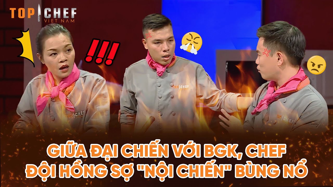 Top Chef 2 | Giữa đại chiến với BGK, Chef đội Hồng sợ "nội chiến" bùng nổ | Bestcut