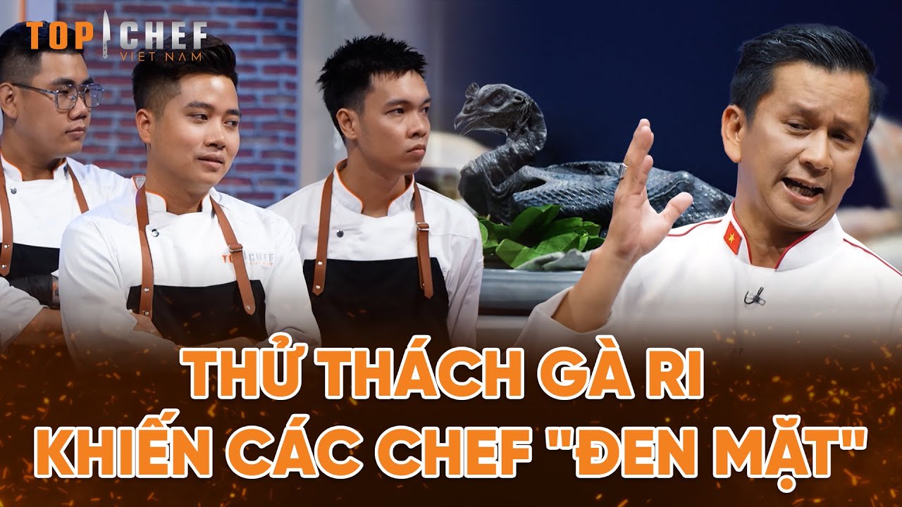 Top Chef 3 | BGK bất ngờ cho đề bài "thử thách gà ri" khiến các Chef "đen mặt"? | Bestcut