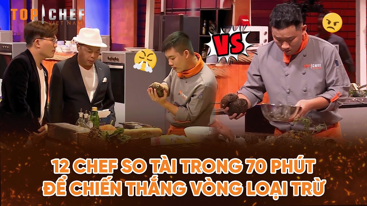 Top Chef 2 | 12 chef so tài trong 70 phút để chiến thắng vòng loại trừ | Bestcut