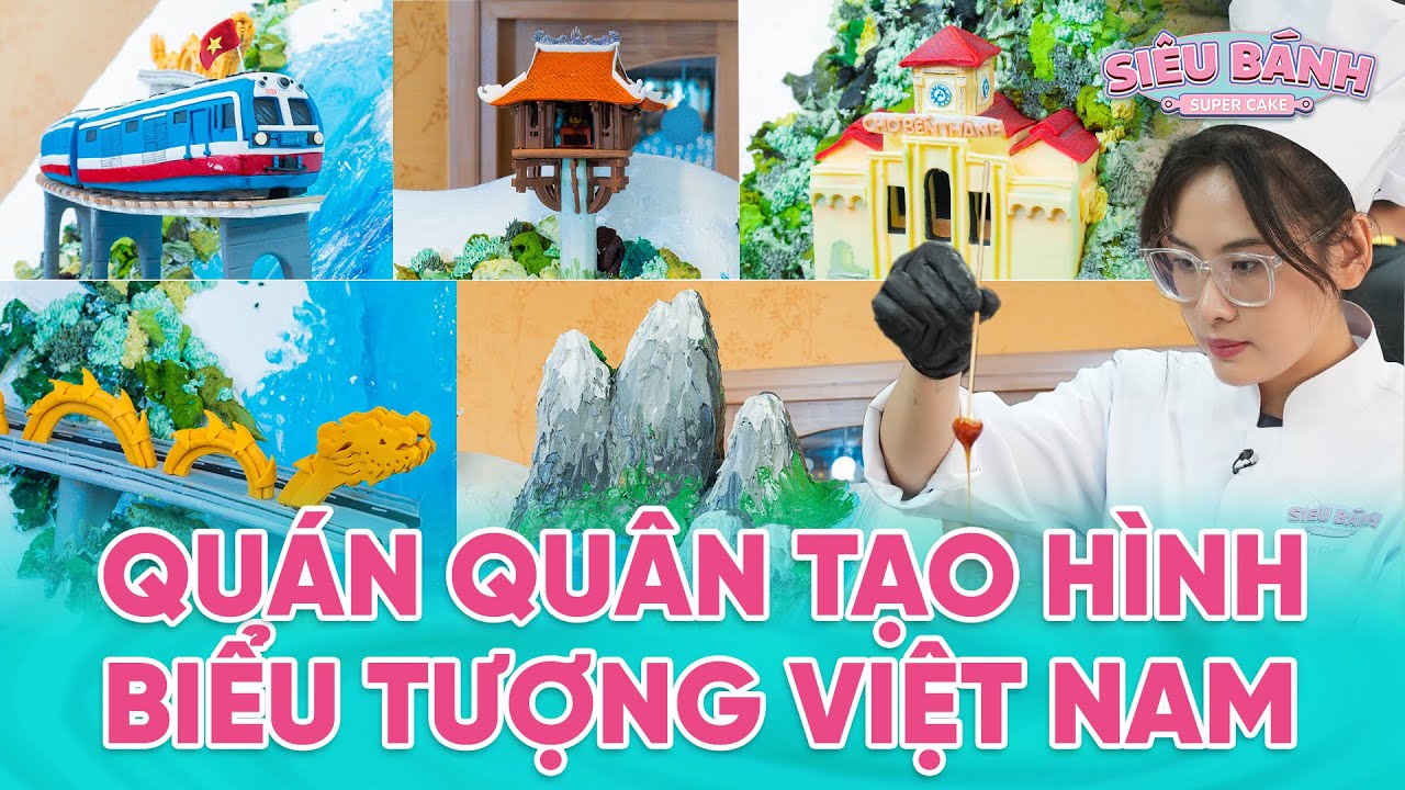 SUPERCAKE | Baker Bảo Khanh tạo hình biểu tượng việt nam và bàn tiệc ẩm thực tinh hoa Việt | BESTCUT