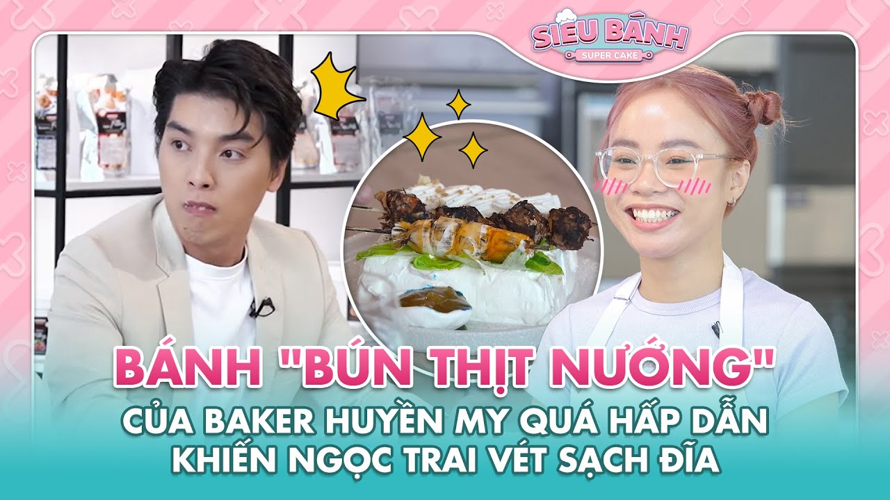 SUPER CAKE | Tạo hình bánh kem "bún thịt nướng" khiến Ngọc Trai vét sạch đĩa??? | BESTCUT