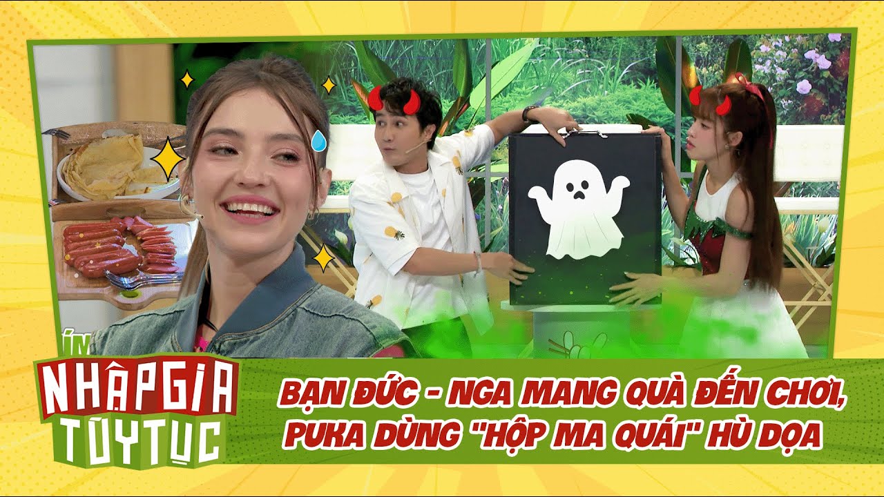 NHẬP GIA TÙY TỤC 4 - Bạn Đức, Nga mang quà đến chơi, Puka dùng "hộp ma quái" dọa - BESTCUT TỔNG HỢP