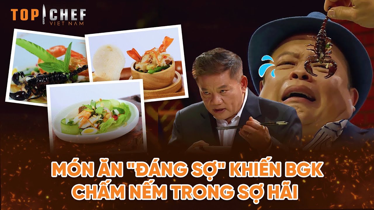 Top Chef 2 | Món ăn "đáng sợ" khiến BGK chấm nếm trong sợ hãi | Bestcut