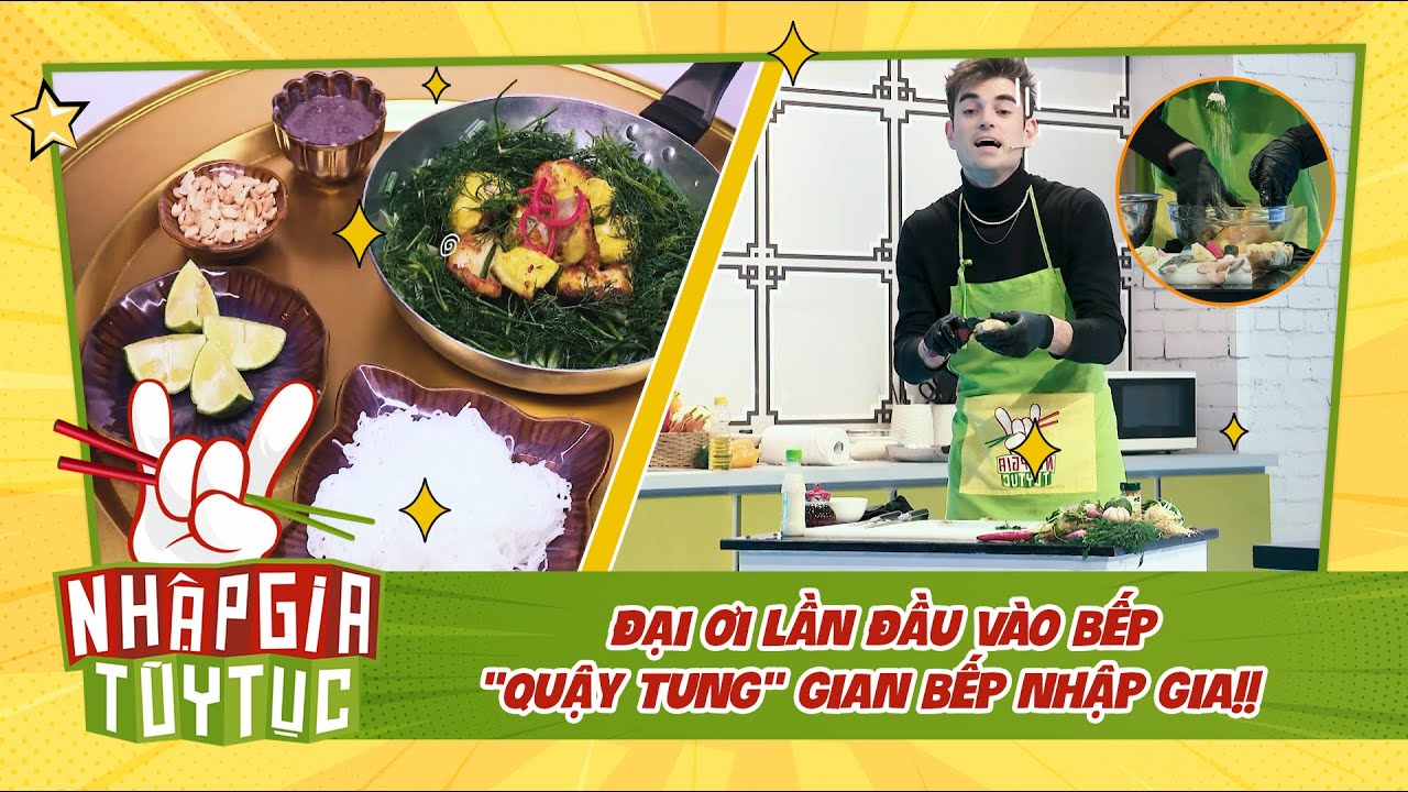 NHẬP GIA TÙY TỤC 4 - Đại ơi lần đầu vào bếp quậy tung bếp khiến gia chủ bất lực?? - BESTCUT TỔNG HỢP