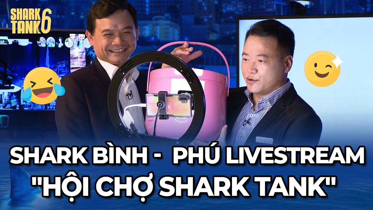 Shark Bình - Phú mở "cuộc chiến Livestream" cạnh tranh tại "Hội Chợ" SharkTank | Tổng Hợp Shark Tank