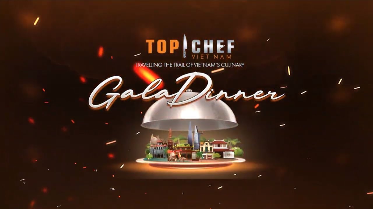 Top Chef Mùa 3 | Gala Dinner Trao Giải Top Chef 2023 - Du Ngoạn Cung Đường Ẩm Thực Việt