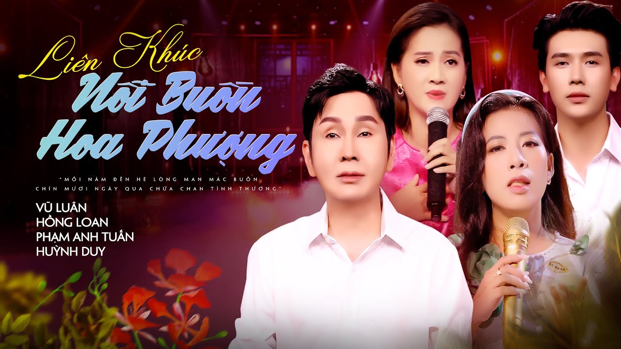 VŨ LUÂN, HỒNG LOAN, PHẠM ANH TUẤN, HUỲNH DUY | SONG CA LK NỖI BUỒN HOA PHƯỢNG - NHẠC TRỮ TÌNH 2024