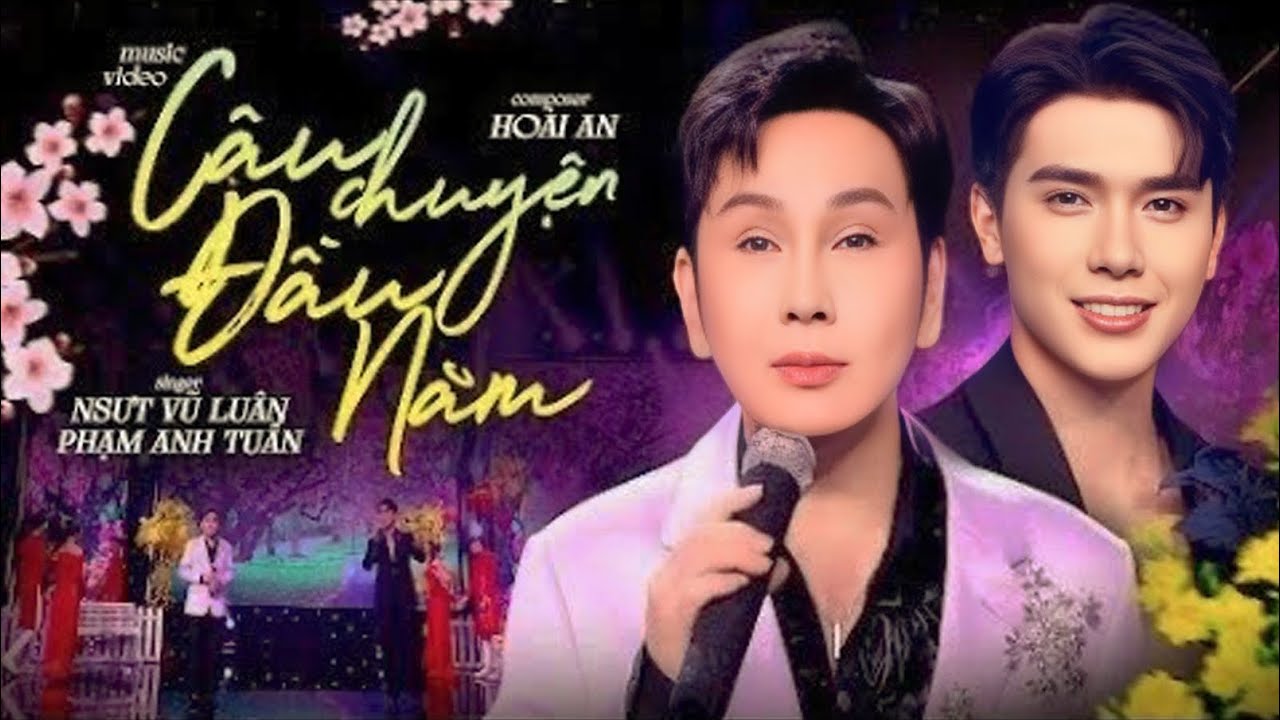 Nhạc Xuân 2024 Hay Nhất -  CÂU CHUYỆN ĐẦU NĂM -  NSƯT Vũ Luân Song Ca Cùng Hot Boy Phạm Anh Tuấn