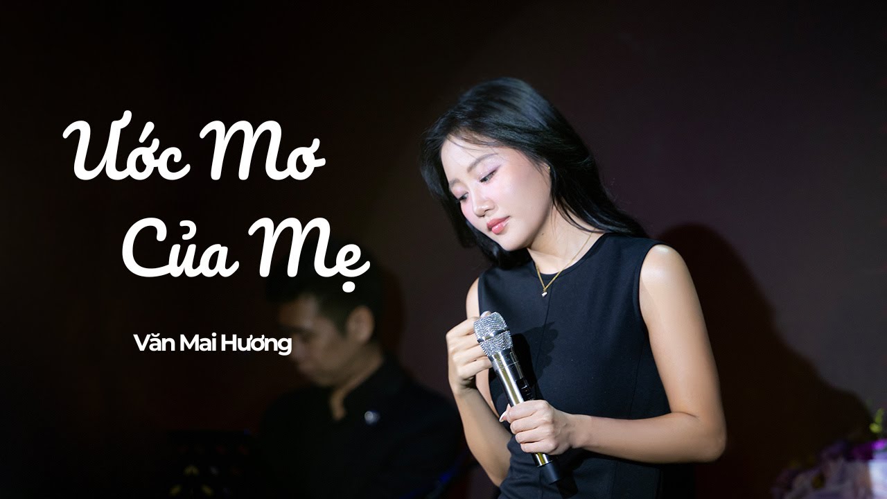 VĂN MAI HƯƠNG - ƯỚC MƠ CỦA MẸ | Live at Phòng Trà Bến Thành 12.05.2024