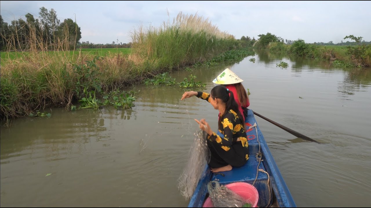 1086 / Giăng lưới bắt cá làm quà chia tay chị Út