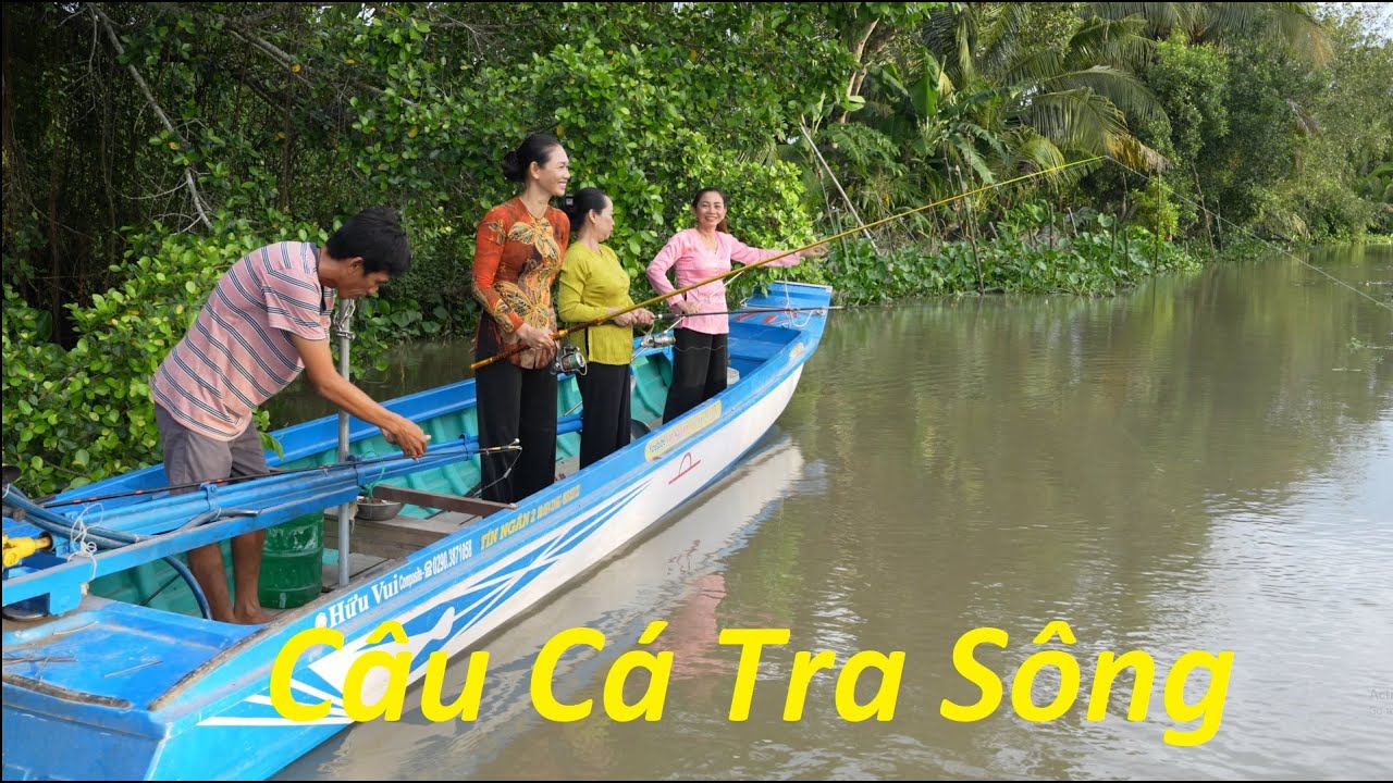 1334 / Câu cá tra bến sông nhà