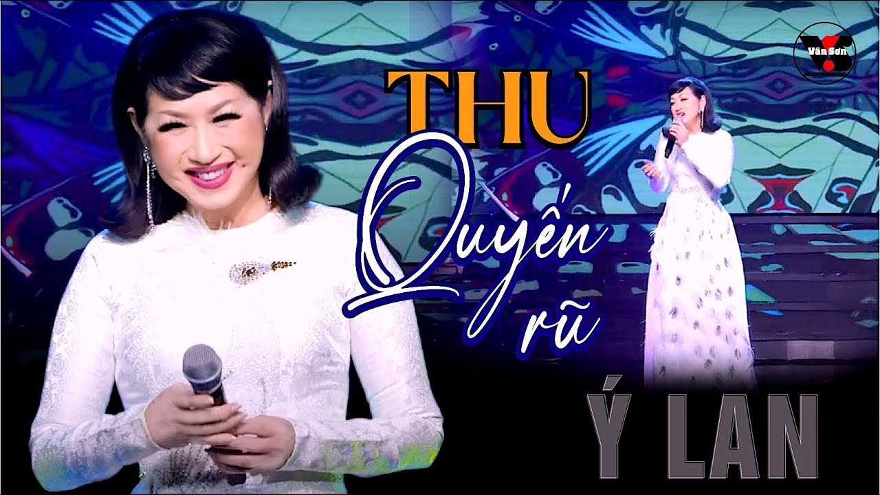 VAN SON 😊 Ý Lan - THU QUYẾN RŨ - Cách Diễn Xuất Đỉnh Cao  || LIVE 2023 @VanSonBolero