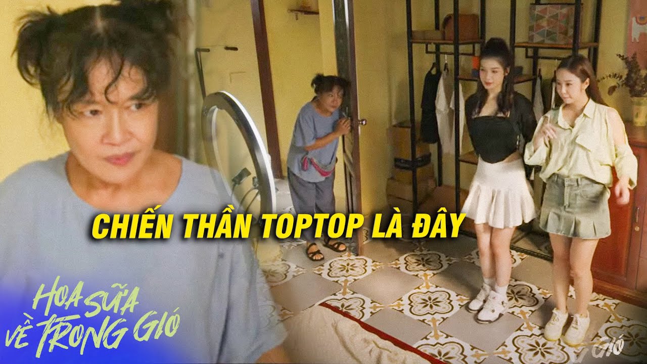 Hoa Sữa Về Trong Gió | Khi các "Chiến Thần" quay TOPTOP khiến các cháu ĐIÊN ĐẢO | VFC OFFICIAL