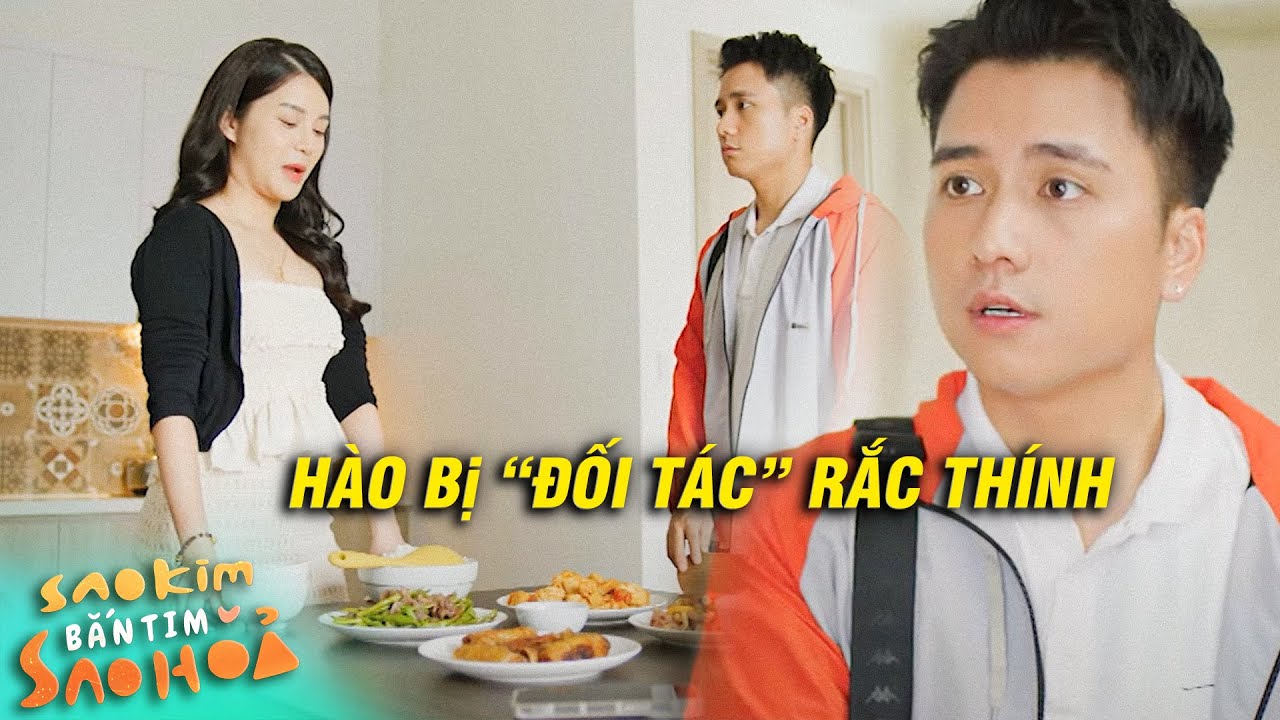 Sao Kim bắn tim sao Hỏa | Anh Hào bị "Đối Tác" làm ăn RẮC THÍNH | VFC OFFICIAL