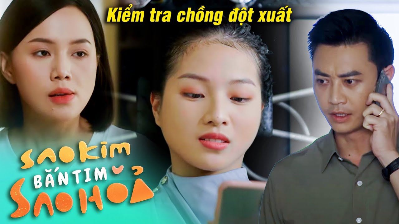 Sao Kim bắn tim Sao Hỏa | Nghe lời bạn thân KIỂM TRA ĐỘT XUẤT chồng có NGOẠI TÌNH không và CÁI KẾT