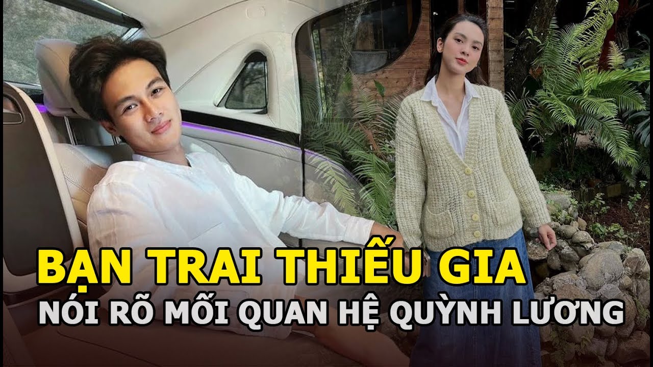 Bạn trai thiếu gia đăng bài nói rõ mối quan hệ với Quỳnh Lương, chấm dứt mọi ồn ào thời gian qua