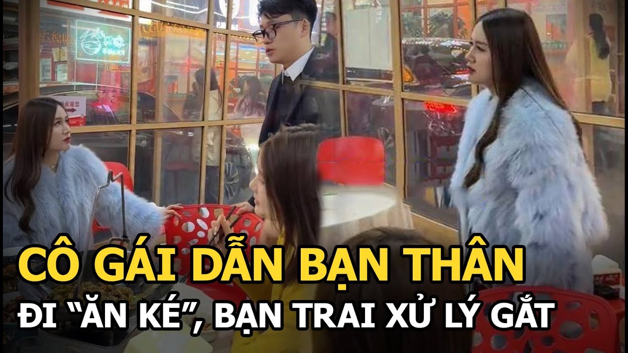 Cô gái dẫn hội bạn thân đi “ăn ké” ở buổi đầu hẹn hò, “bạn trai” làm 1 việc được CĐM rần rần vỗ tay