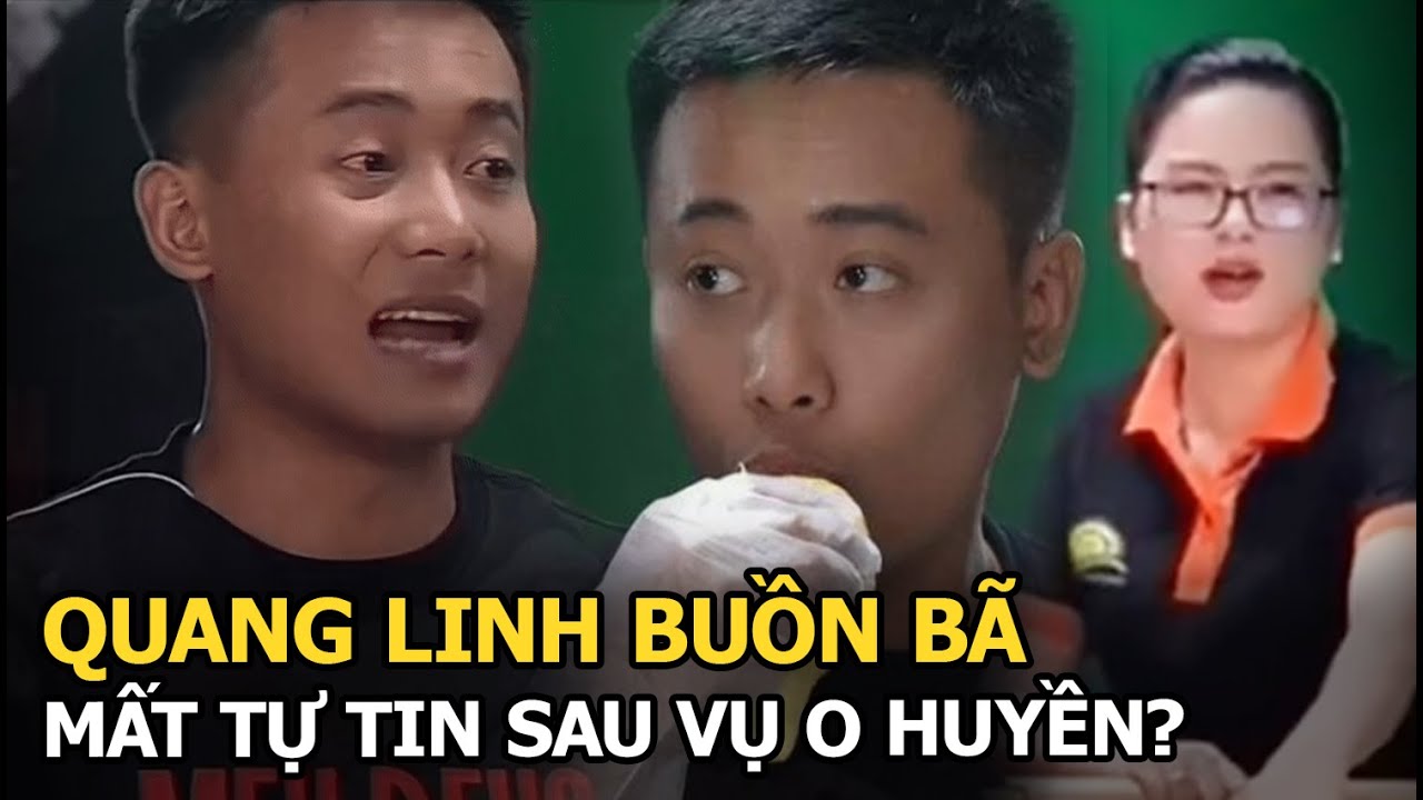 Quang Linh buồn bã, mất tự tin sau vụ O Huyền?