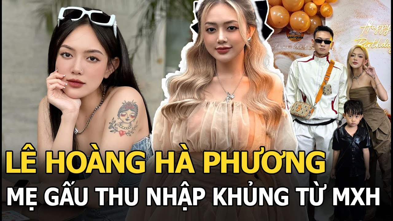 Lê Hoàng Hà Phương: Mẹ Gấu thu nhập khủng từ MXH