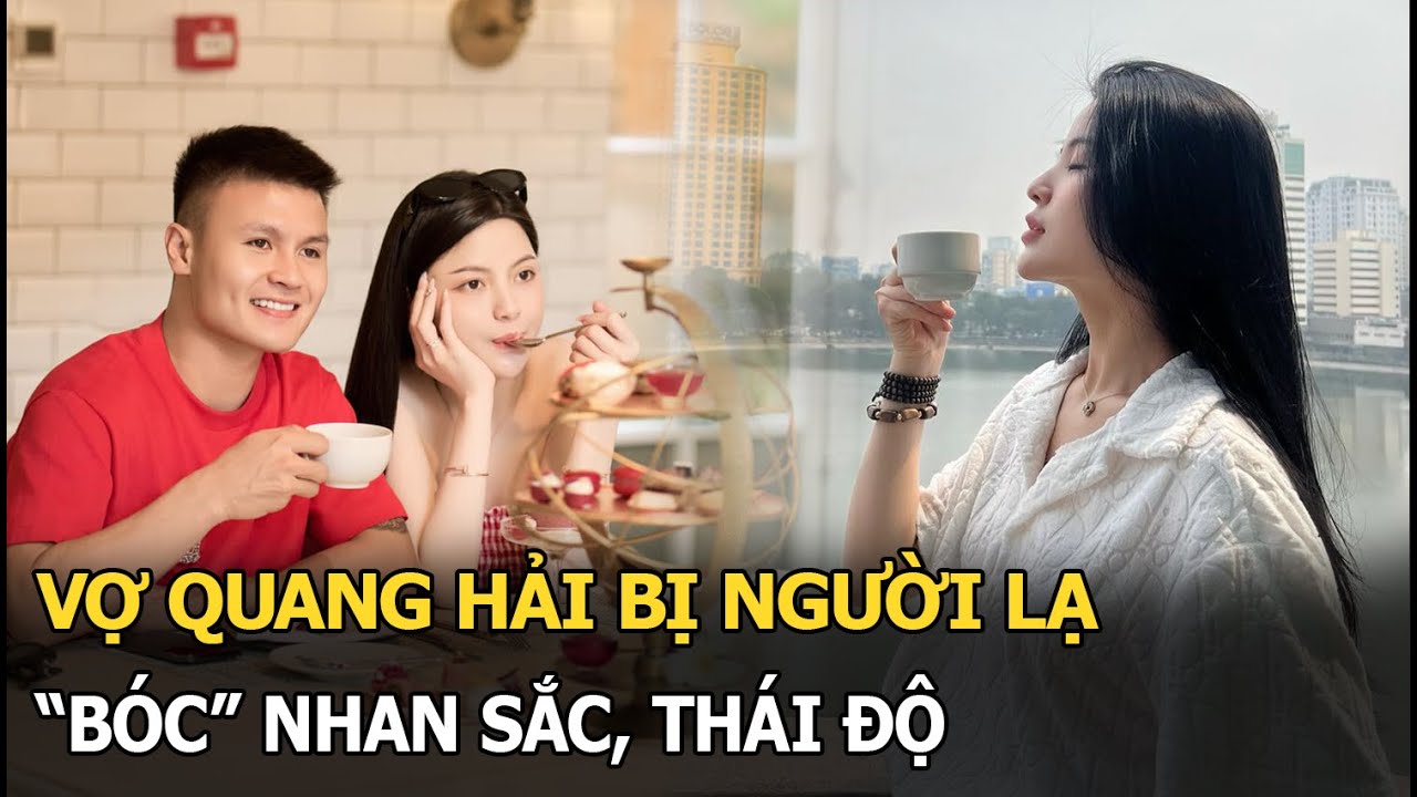 Vợ Quang Hải bị người lạ "bóc" nhan sắc, thái độ