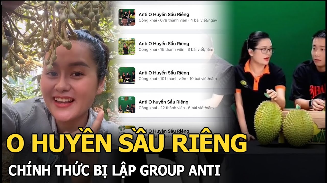 O Huyền Sầu Riêng chính thức bị lập group anti