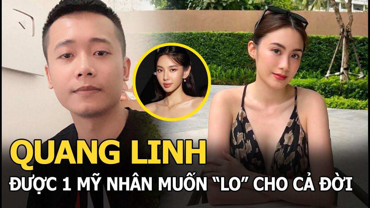 Quang Linh được 1 mỹ nhân muốn “lo” cho cả đời