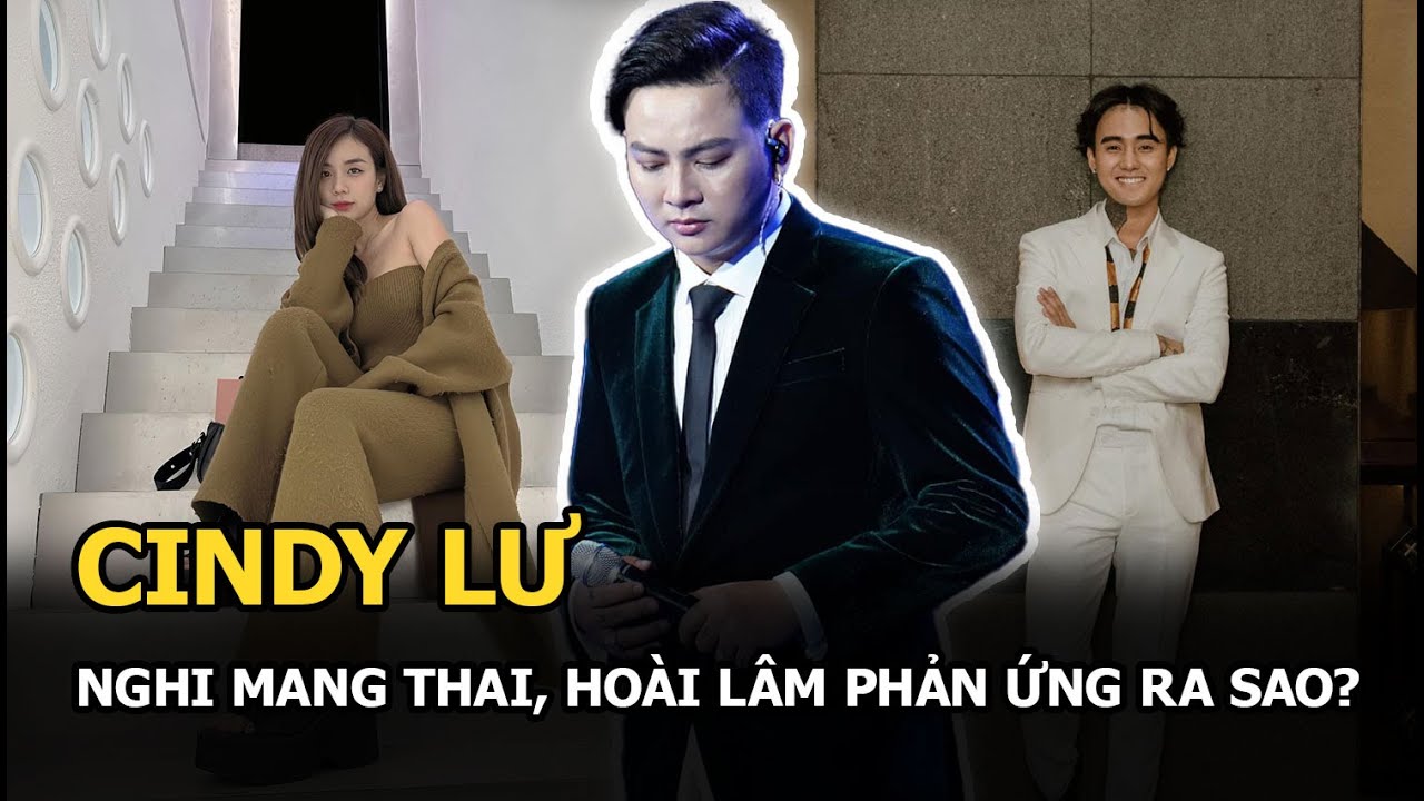 Cindy Lư nghi mang thai con của Đạt G, dân mạng tò mò phản ứng của Hoài Lâm lúc này ra sao?