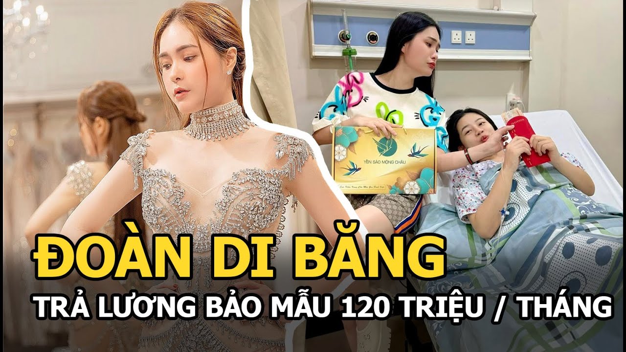 Đoàn Di Băng trả lương bảo mẫu 120 triệu/tháng