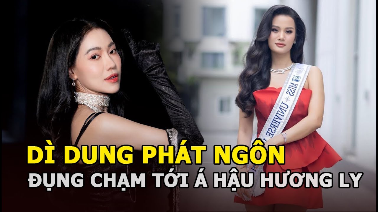 Dì Dung phát ngôn đụng chạm, hớ miệng với Á hậu Hương Ly, lập tức ‘xanh mặt’ phải chắp tay ‘xin lỗi’