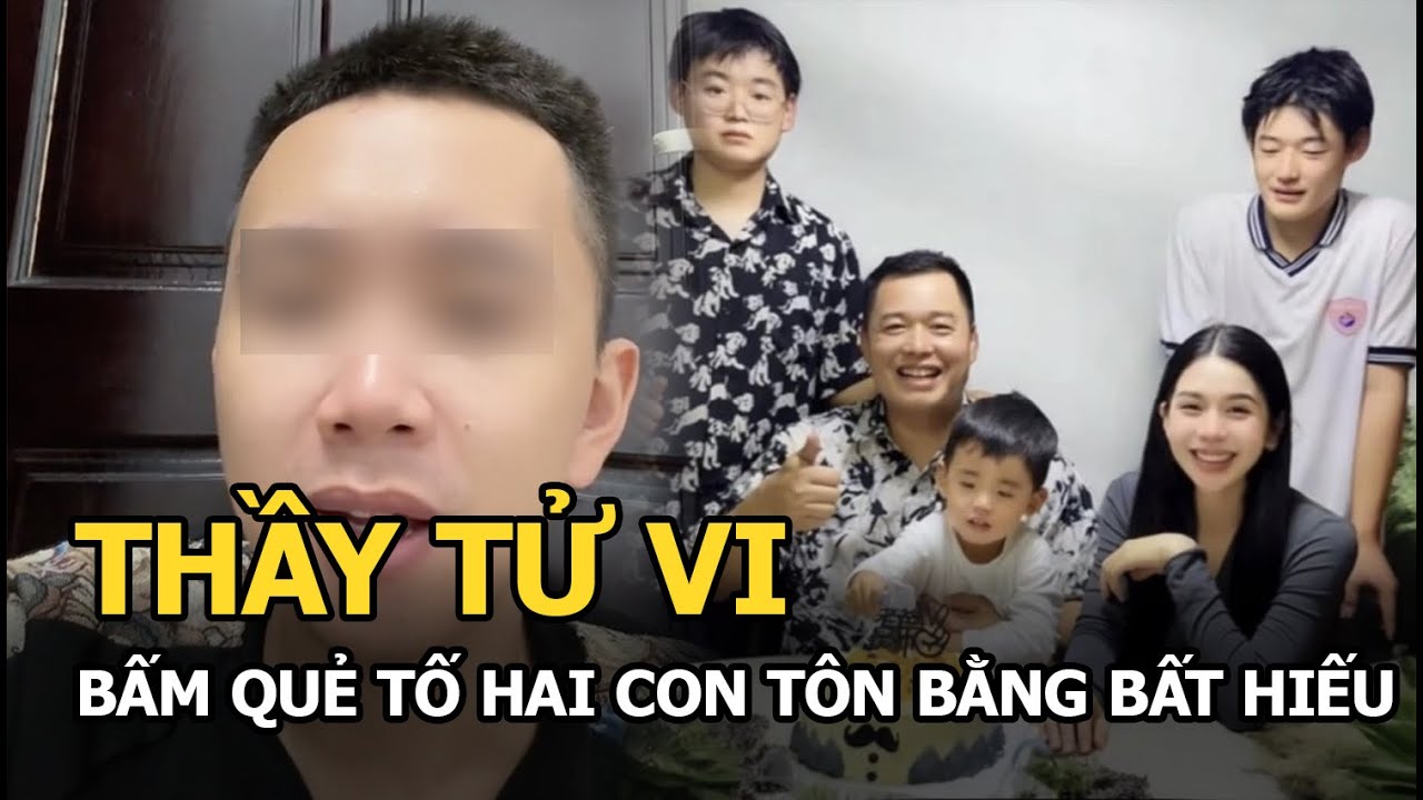 Thầy tử vi bấm quẻ tố hai con Tôn Bằng bất hiếu