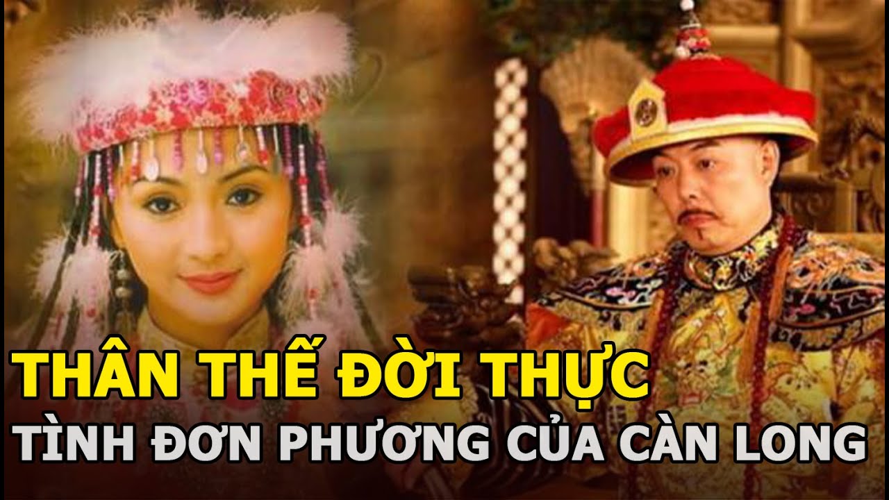 Thân thế đời thực tình đơn phương của Càn Long