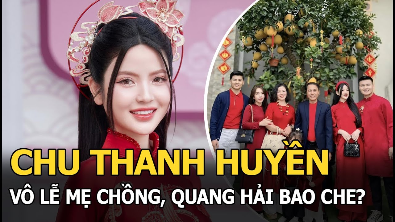 Chu Thanh Huyền vô lễ mẹ chồng, Quang Hải bao che?